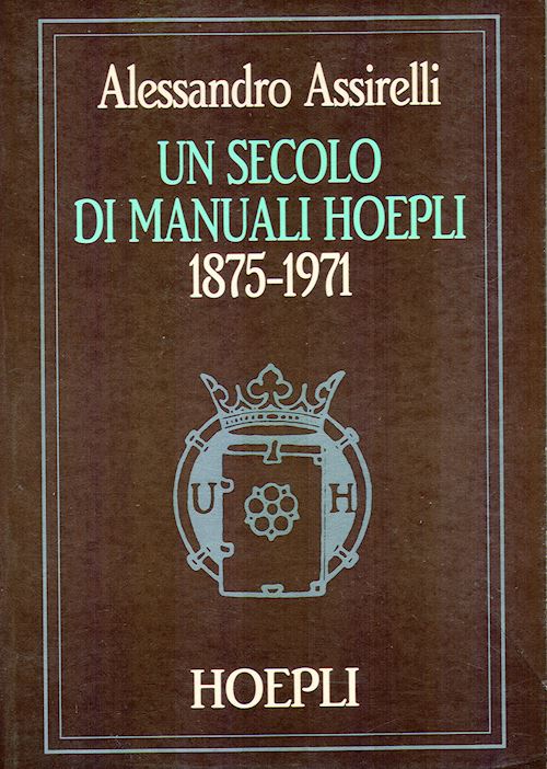 Un secolo di manuali Hoepli