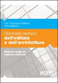 Dizionario tecnico dell’edilizia e dell’architettura