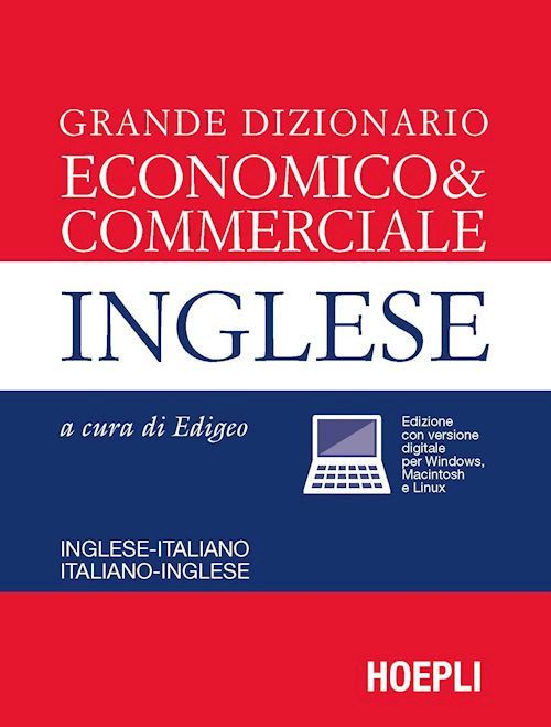 Grande dizionario economico & commerciale inglese