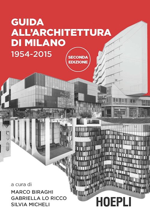 Guida all’architettura di Milano 1954-2015