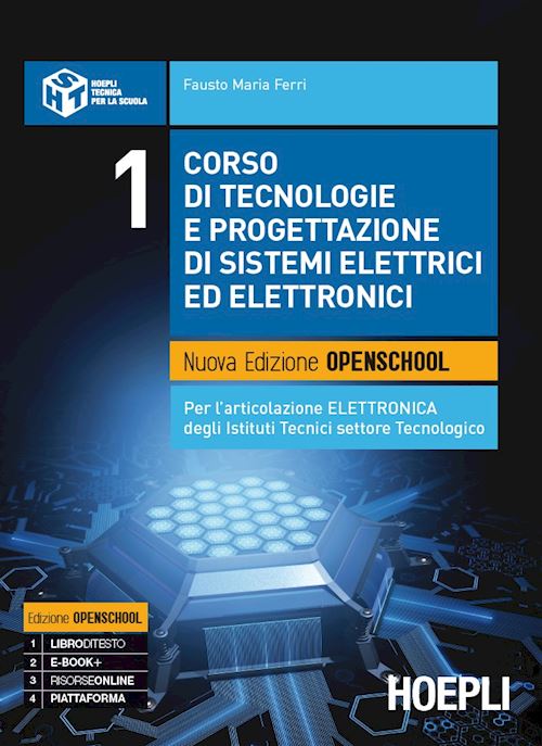 Corso di tecnologie e progettazione di sistemi elettrici ed elettronici. Nuova edizione Openschool