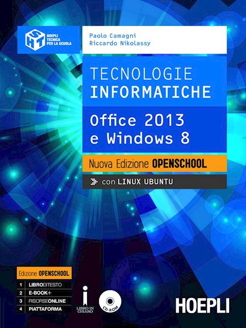 Tecnologie Informatiche. Nuova Edizione Openschool