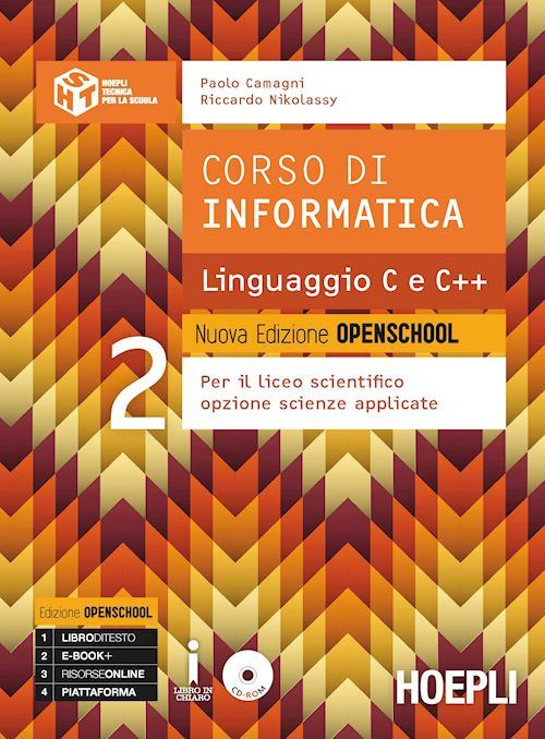 Corso di Informatica Linguaggio C e C++. Nuova edizione Openschool