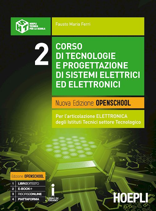 Corso di tecnologie e progettazione di sistemi elettrici ed elettronici. Nuova edizione Openschool