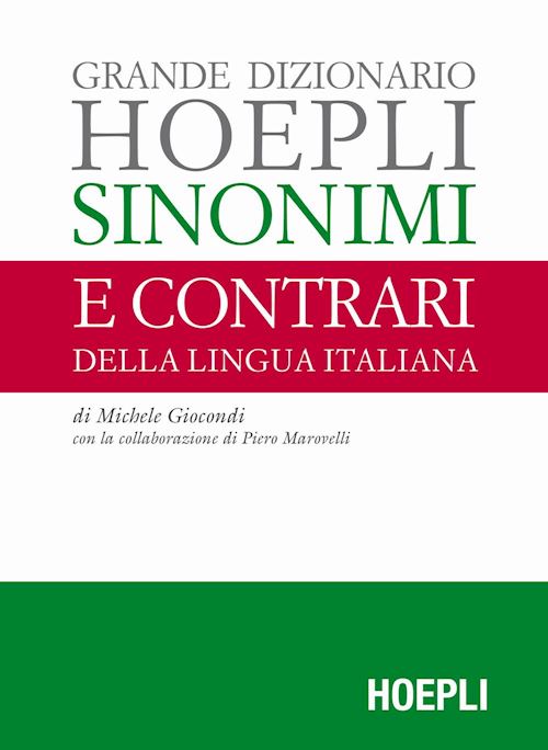 Grande dizionario sinonimi e contrari della lingua italiana