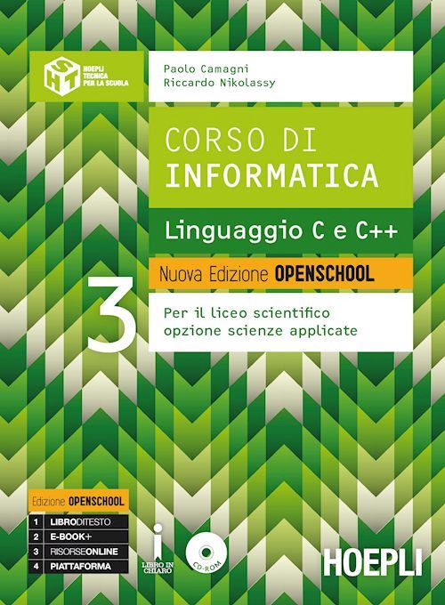 Corso di Informatica Linguaggio C e C++. Nuova edizione Openschool