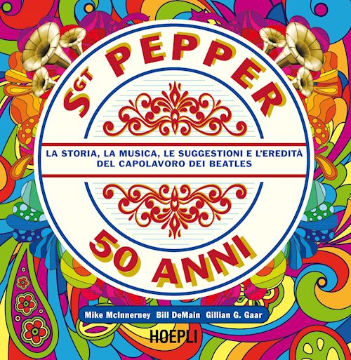 Sgt. Pepper. 50 anni