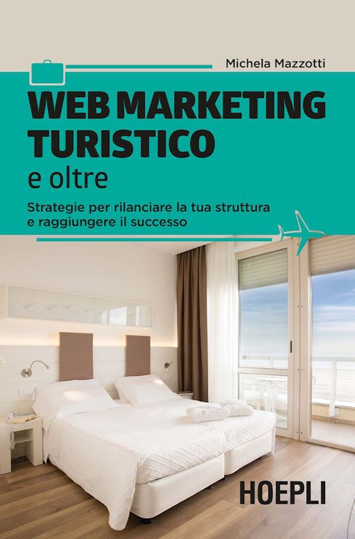 Web marketing turistico e oltre