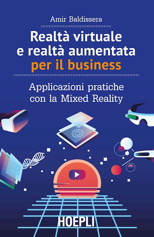 Realtà virtuale e realtà aumentata per il business