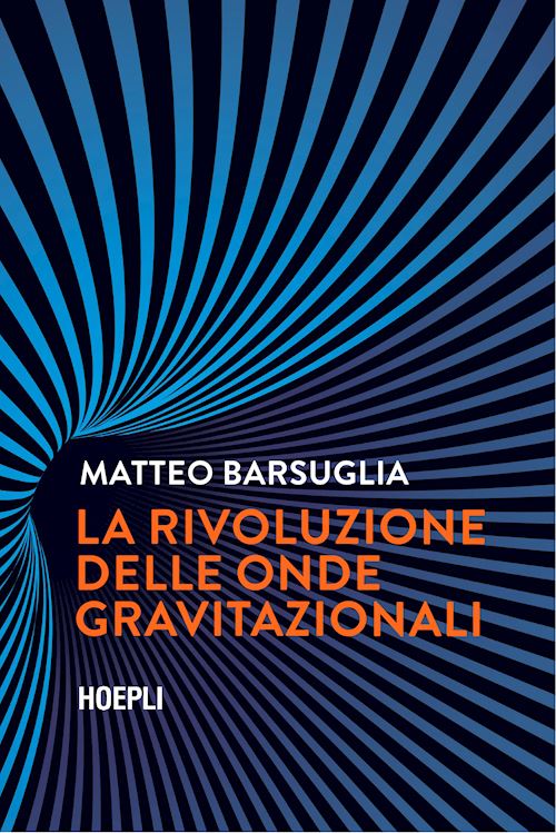 La rivoluzione delle onde gravitazionali