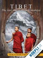 carvajal h. antoni - tibet. the last voices from himalaya