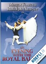 fonteyn margot; nureyev rudolf - an evening with the royal ballet