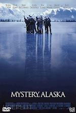 Mistery, Alaska