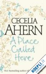 ahern cecelia - a place called here
