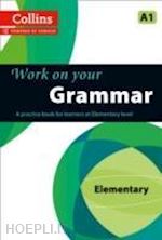 aa.vv. - work on your grammar a1