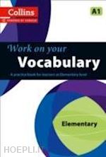 aa.vv. - work on your vocabulary a1