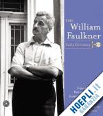 faulkner william - william faulkner audio collection