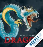 guinot sergio - how to draw your dragon