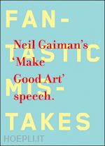 gaiman neil - neil gaiman's 'make good art' speech