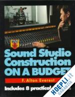 everest f. alton - sound studio construction on a busget
