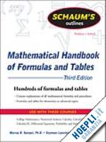 spiegel murray; lipschutz seymour; liu john - schaum's outline of mathematical handbook of formulas and tables