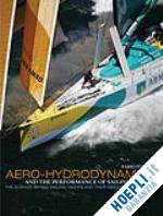 fossati fabio - aero-hydrodynamics and the performance of sailing yachts