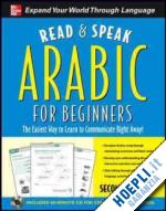 wightwick jane; gaafar mahmoud - read & speak arabic for beginners