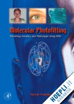 frudakis ph.d. tony - molecular photofitting