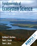 kathleen c. weathers (curatore); david l. strayer (curatore); gene e. likens (curatore) - fundamentals of ecosystem science