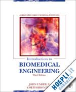 enderle john; bronzino joseph - introduction to biomedical engineering
