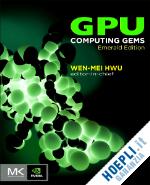hwu wen-mei w. (curatore) - gpu computing gems emerald edition