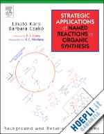 Strategic Applications Of Named Reactions In Organic Synthesis