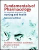 galbraith alan; bullock shane; manias elizabeth; hunt barry; richards ann - fundamentals of pharmacology