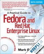 mark g. sobell - a practical guide to fedora and redhat enterprise linux