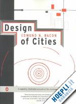 bacon edmund n. - design of cities