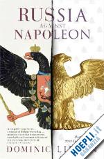 lieven dominic - russia against napoleon
