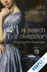 armstrong john - in search of civilization