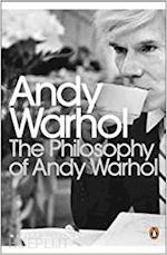 warhol andy - the philosophy of andy warhol