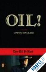 sinclair upton - oil!