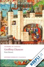 brown peter - geoffrey chaucer (authors in context)