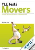  - cambridge young learners english tests: movers: teacher's pack