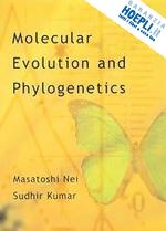 nei masatoshi; kumar sudhir - molecular evolution and phylogenetics
