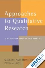 hesse-biber sharlene nagy; leavy patricia - approaches to qualitative research
