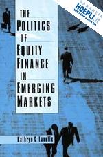 lavelle kathryn c. - the politics of equity finance in emerging markets