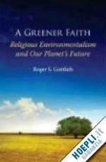 gottlieb roger s. - a greener faith
