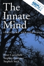 carruthers peter (curatore); laurence stephen (curatore); stich stephen (curatore) - the innate mind