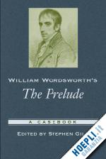 gill stephen - william wordsworth's   the prelude