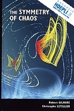 gilmore robert; letellier christophe - the symmetry of chaos