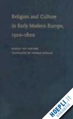 von greyerz kasper - religion and culture in early modern europe, 1500-1800