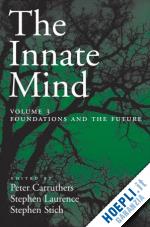 carruthers peter; laurence stephen; stich stephen - the innate mind, volume 3